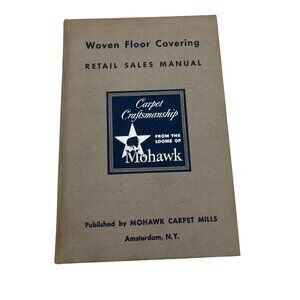 Woven Floor Covering Retail Sales Manual Mohawk Carpet Mills 1949 Amsterdam NY